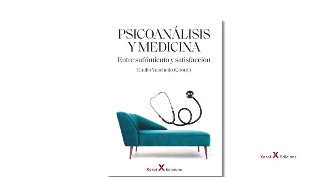 Psicoanálisis y medicina Emilio Vaschetto Xoroi Edicions 169