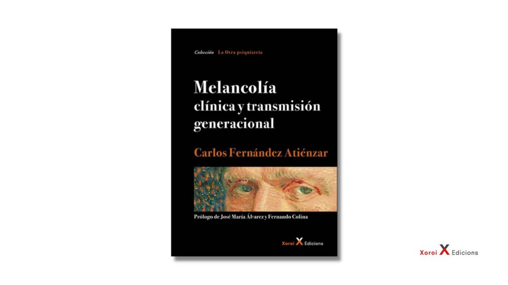 Melancolia – clinica y transmision generacional Carlos Fernandez Atienzar Xoroi Edicions 169